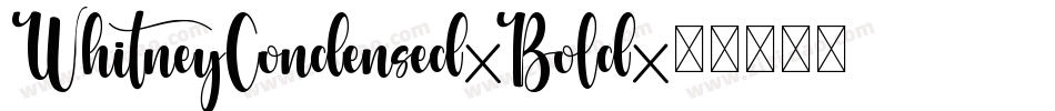 WhitneyCondensed-Bold字体转换