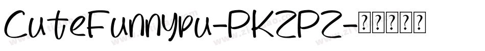 CuteFunnypu-PKZPZ字体转换