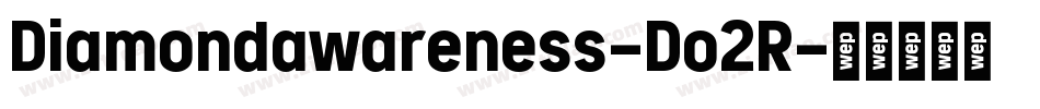 Diamondawareness-Do2R字体转换