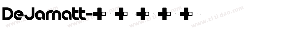DeJarnatt字体转换