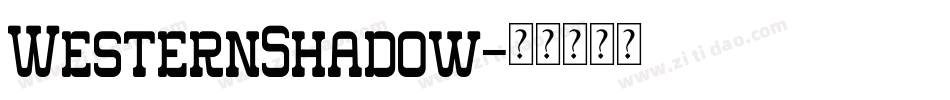 WesternShadow字体转换