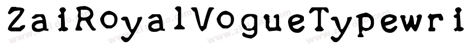 ZaiRoyalVogueTypewriter1929-L3V1G字体转换 ZaiRoyalVogueTypewriter1929-L3V1G字体转换
