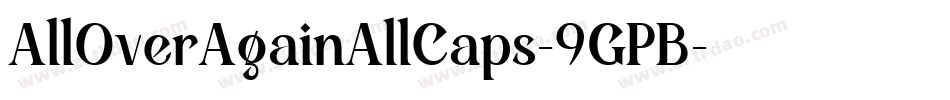 AllOverAgainAllCaps-9GPB字体转换