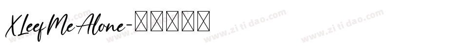 XLeefMeAlone字体转换