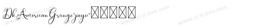 DkAmericanGrunge-peyv字体转换