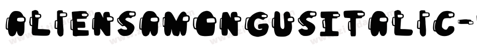 AliensAmongUsItalic-9ZMB字体转换