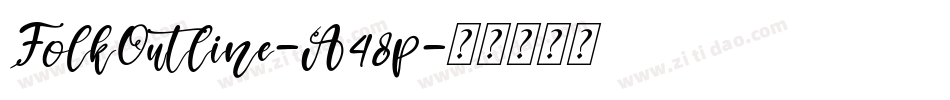 FolkOutline-A48p字体转换