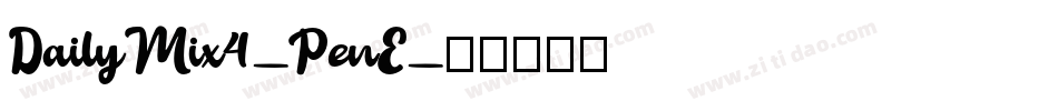 DailyMix4-PenE字体转换