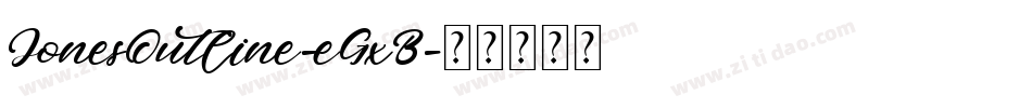 JonesOutline-eGxB字体转换