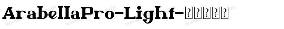 ArabellaPro-Light字体转换