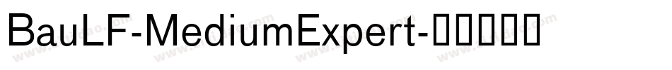BauLF-MediumExpert字体转换