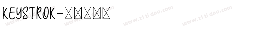 KEYSTROK字体转换