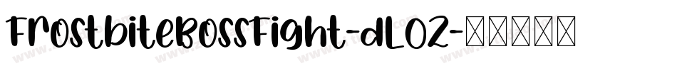 FrostbiteBossFight-dL0Z字体转换