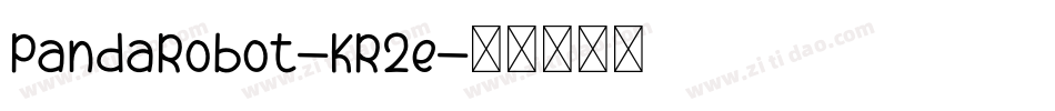 PandaRobot-KR2e字体转换