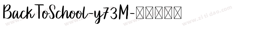 BackToSchool-y73M字体转换