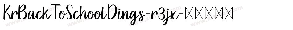 KrBackToSchoolDings-r3jx字体转换