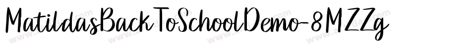 MatildasBackToSchoolDemo-8MZZg字体转换
