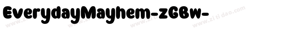EverydayMayhem-zGBw字体转换