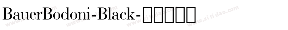 BauerBodoni-Black字体转换