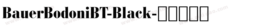 BauerBodoniBT-Black字体转换