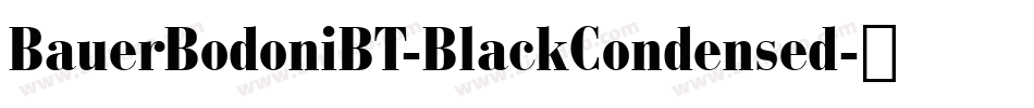 BauerBodoniBT-BlackCondensed字体转换