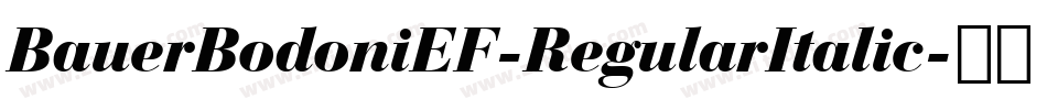 BauerBodoniEF-RegularItalic字体转换
