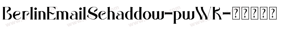 BerlinEmailSchaddow-pwWK字体转换