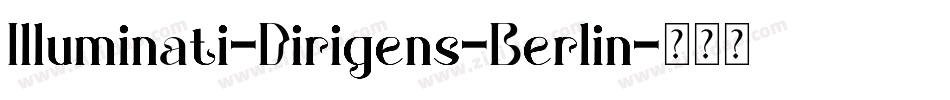 Illuminati-Dirigens-Berlin字体转换