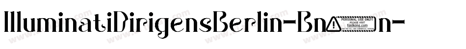 IlluminatiDirigensBerlin-Bn2n字体转换