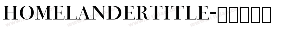 homelandertitle字体转换