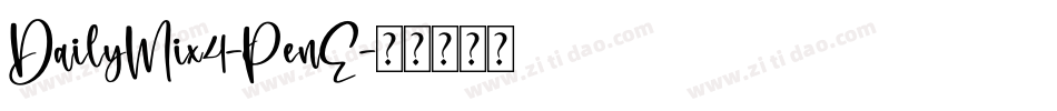 DailyMix4-PenE字体转换