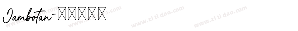 Jambotan字体转换
