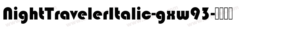 NightTravelerItalic-gxw93字体转换