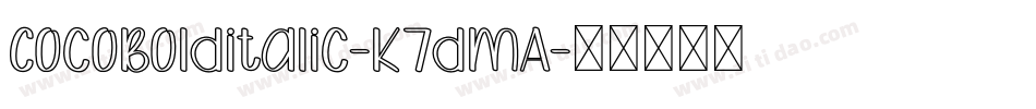 CocoBolditalic-K7dmA字体转换