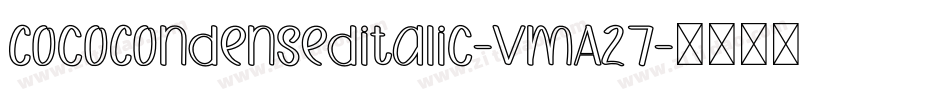 CocoCondenseditalic-vmAz7字体转换