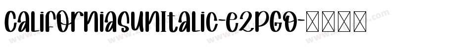 CaliforniaSunItalic-eZpGO字体转换