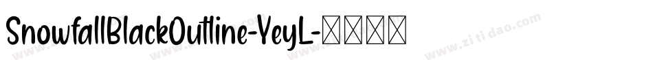 SnowfallBlackOutline-YeyL字体转换