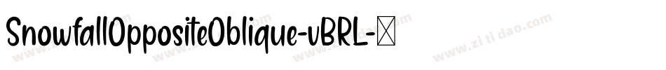 SnowfallOppositeOblique-vBRL字体转换