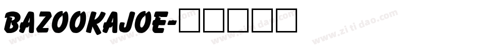 BazookaJoe字体转换