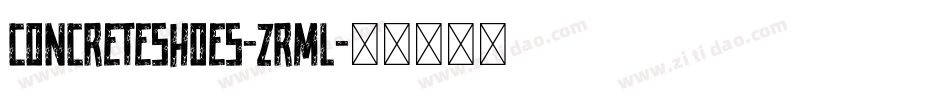 ConcreteShoes-zrMl字体转换