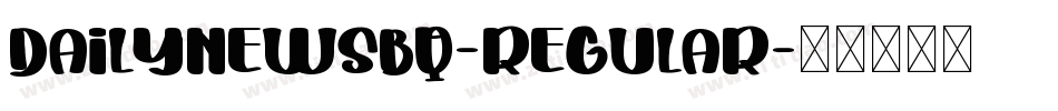 DailyNewsBQ-Regular字体转换