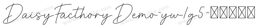 DaisyFacthoryDemo-yw1g5字体转换