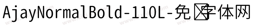 AjayNormalBold-110L字体转换