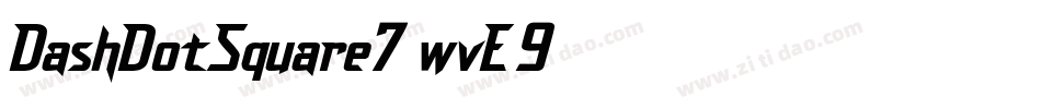 DashDotSquare7-wvE9字体转换