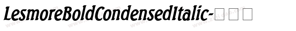 LesmoreBoldCondensedItalic字体转换