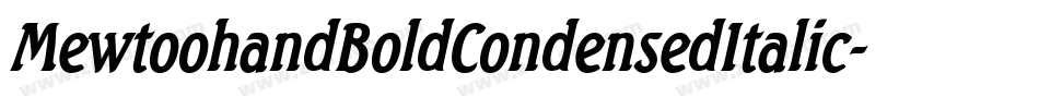 MewtoohandBoldCondensedItalic-Jvln字体转换