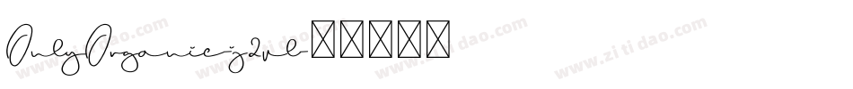 OnlyOrganic-j2vl字体转换