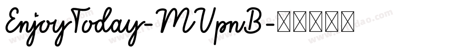 EnjoyToday-MVpnB字体转换
