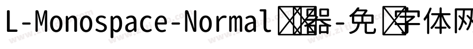 L-Monospace-Normal转换器字体转换