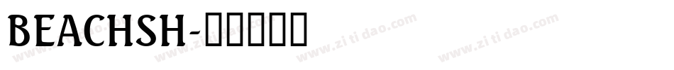 BEACHSH字体转换